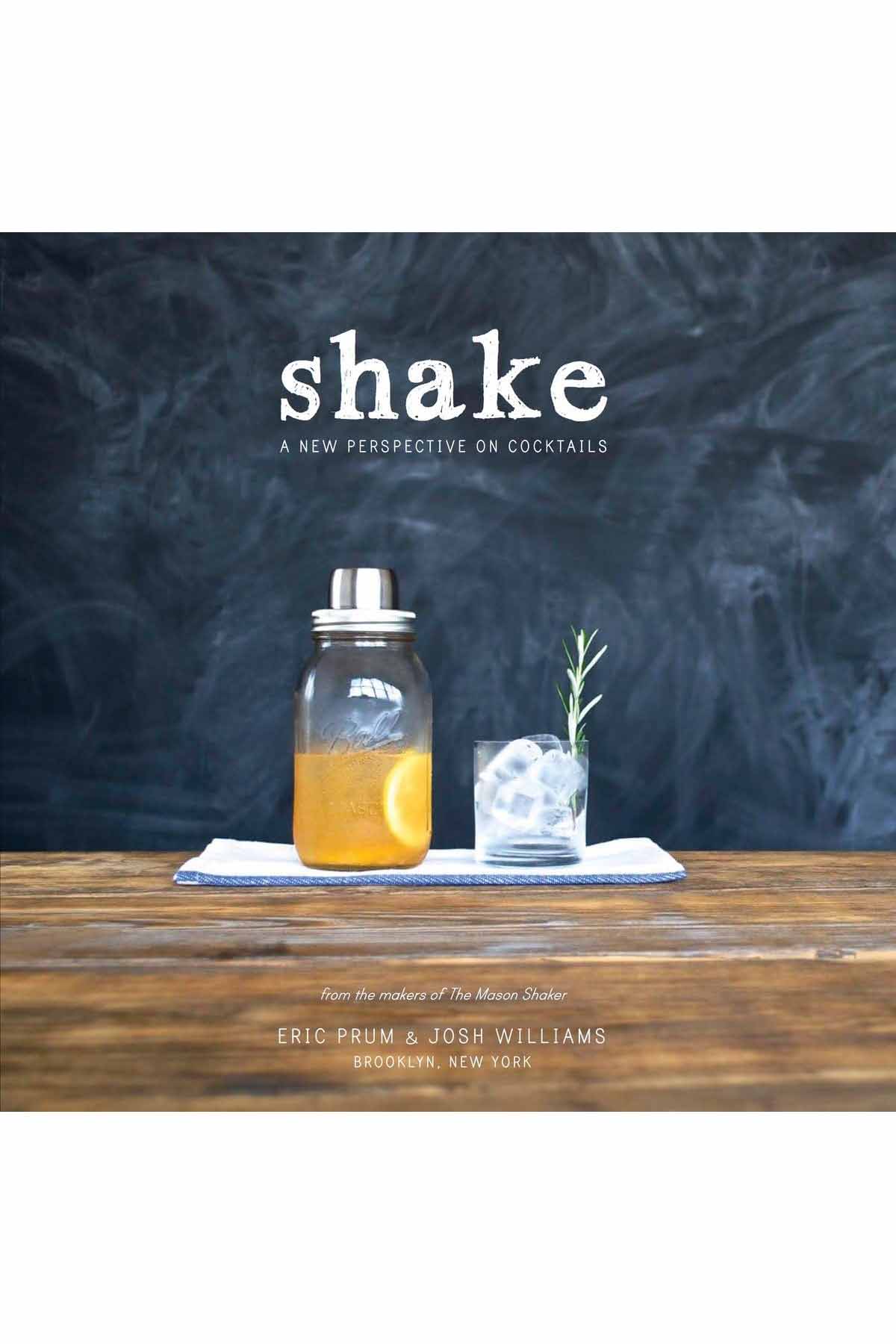 W&P - Shake: A New Perspective on Cocktails - Front